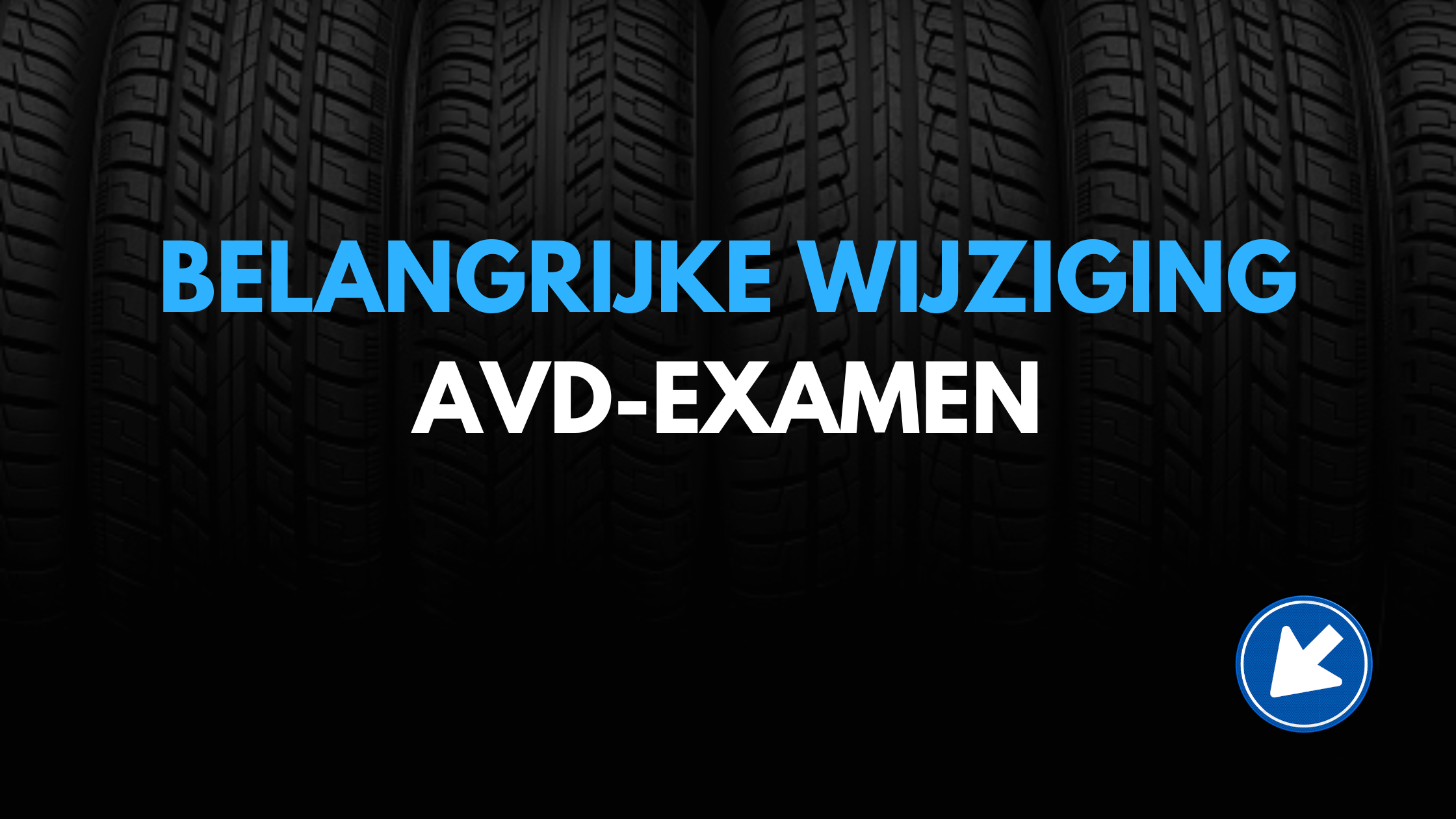 Belangrijke wijziging AVD-examen (februari 2025)